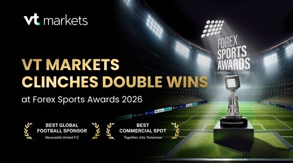 VT Markets与纽卡斯尔联足球俱乐部斩获Forex Sports Awards 2026双料大奖
